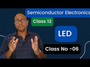 Class 12 Physics|LED |Light Emitting Diode|Tuhin Sir