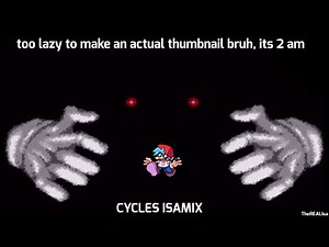 [FNF] CYCLES - ISAMIX (+FLP)