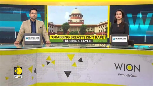 India: ‘Total insensitivity’, Supreme Court stays Allahabad HC 'Grabbing Breasts Not Rape' Ruling