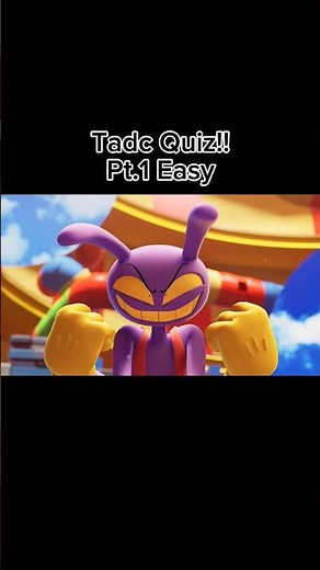 Tadc Quiz! (Easy) #tadc #pomni #jax #ragatha #gangle #kinger #zooble