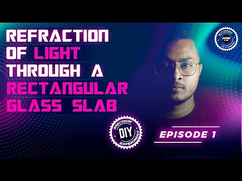 Refraction of Light Through A Rectangular Glass Slab | DIY - 01 | Spectrum by Vedantu