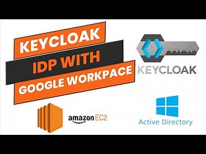 Integration of Keycloak IDP with Google Workspace