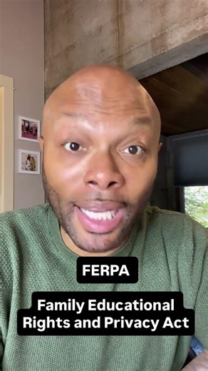 FERPA: Family Educational Rights and Privacy Act