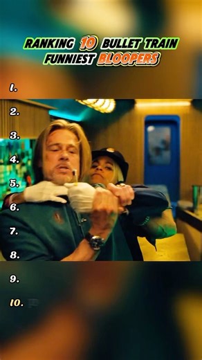 Ranking 10 bullet Train Funniest Bloopers.#bradpitt #bloopers #bullettrain