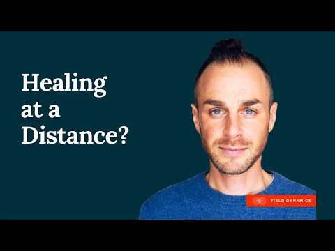 How Does Distance Healing Work? Time, Mind & Consciousness