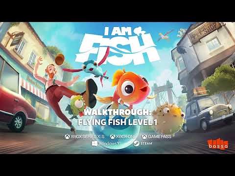 I Am Fish | Walkthrough PART 2 - Flying Fish Level 1 | Curve Digital
