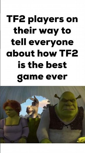 TF2 is the Best Game Ever!