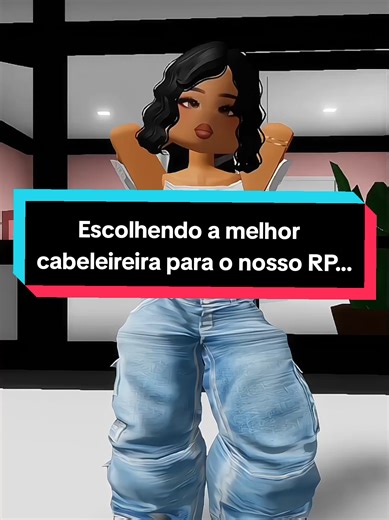 Escolhendo a Melhor Cabeleireira para RP no Roblox