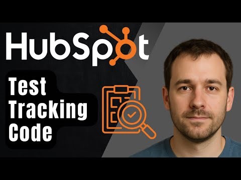 How to Test If HubSpot Tracking Is Installed Correctly on Your Website (2025 Step-by-Step Tutorial)