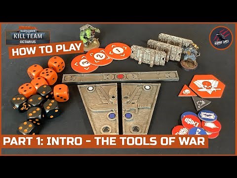 HOW TO PLAY KILL TEAM - PART 1 Intro & The Tools of War - Warhammer 40k Kill Team Rules Series