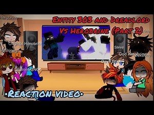 Herobrine's family reacts to "Entity 303 and Dreadlord VS Herobrine"(A minecraft music video)