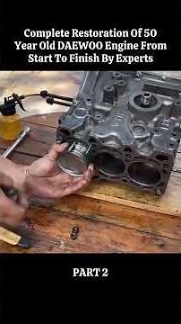Part1 Experts COMPLETELY Restore 50 Year Old DAEWOO Engine From Start To Finish? #automobile
