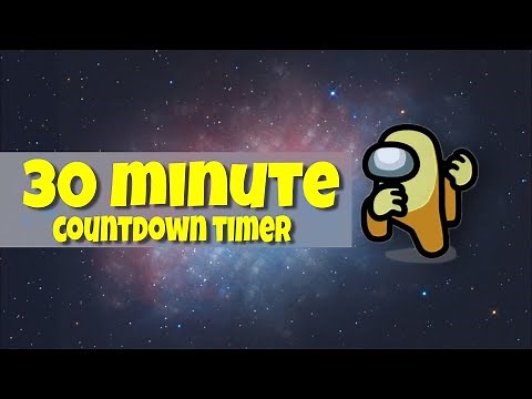 30 minute countdown timer | among us