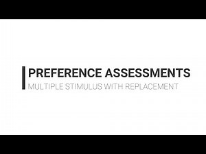 Multiple Stimulus With Replacement (MSW) Preference Assessment