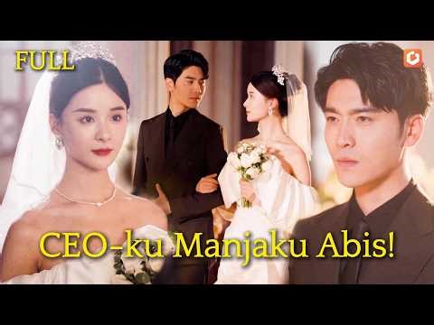 【FULL】🥰💞Suami CEO cuek di depan, tapi di rumah manja aku habis! Nggak tahan! #drama #love