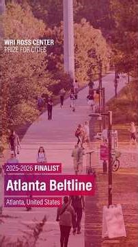 Reconnecting Neighborhoods Through Green Infrastructure: Atlanta Beltline