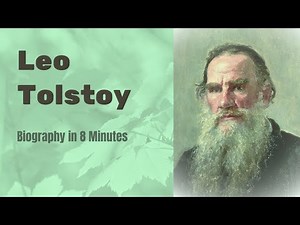 Leo Tolstoy Biography in 8 Minutes