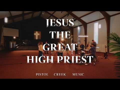 Pistol Creek Music, Brandon Sharp & Kimberly Reid - "Jesus the Great High Priest" (Official Video)