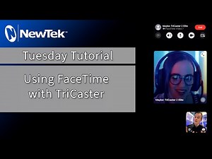 Tuesday Tutorial : Using TriCaster with FaceTime