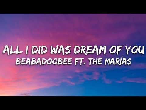 beabadoobee - All I Did Was Dream of You (Lyrics) ft.The Marías