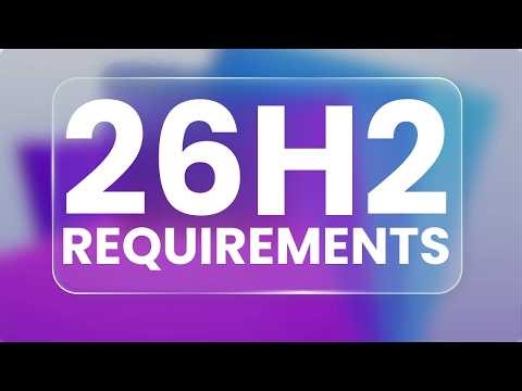 NEW Windows 11 26H2 Requirements LEAKED – Millions of PCs May Stop Working 🤯