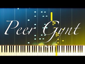 Peer Gynt Suite No. 1, Op. 46 (Complete) // GRIEG [Piano Tutorial] (Synthesia)