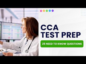 CCA Test Prep Medical Coding Practice Exam & Study Guide 25 Need to Know Questions