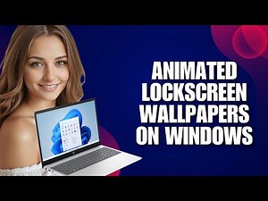 Animated LockScreen Wallpapers On Windows [Customization]