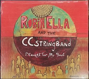 Robinella And The CCstringband - Blanket For My Soul