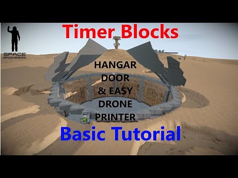 Timer Blocks Tutorial Ep.1 - Space Engineers
