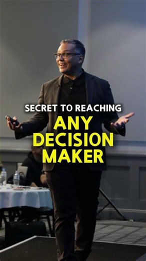 Secret to Reaching Any Decision Maker