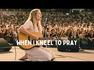 When I Kneel to Pray | Powerful Country Gospel Worship Song 2025 (Official Lyric)