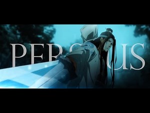 Mo Dao Zu Shi Season 3 AMV || Perseus