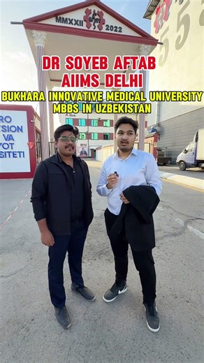 Dr Soyeb Aftab AIIMS Delhi, Neet Topper 2020 Visited Bukhara Innovative Med University #mbbsabroad