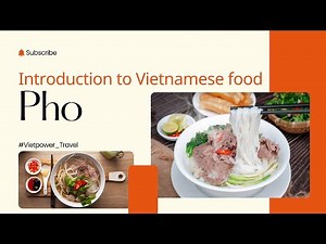 Introduction to Pho - Vietnamese food