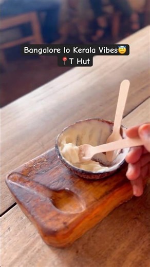 Hidden Gem in Kothanur 🤫|Kerala Style Coconut Pudding @ T Hut Bangalore🥥ఈ పుడ్డింగ్ షాక్ ఇస్తుంది