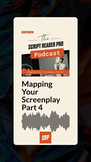 Here’s a new clip from Mapping Your Screenplay Part 4! Listen to the full episode here: https://play.headliner.app/episode/30847850 | Script Reader Pro