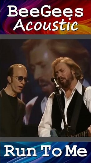 Bee Gees Acoustic "Run To Me" 1997 Live