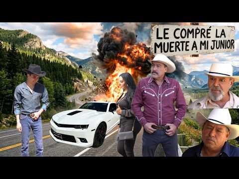 LE COMPRE LA MUERTE A MI JUNIOR #peliculacompleta #narcos