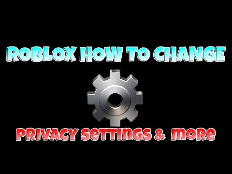 ☘️Roblox How to change | Privacy settings | More ☘️