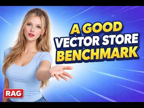 What Makes a Good Vector Store Benchmark?