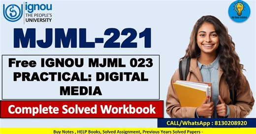 Free IGNOU (MAJMC) MJML 023 PRACTICAL: DIGITAL MEDIA | Complete Solved Workbook