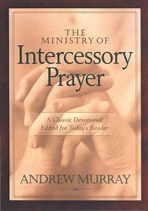 The Ministry of Intercessory Prayer