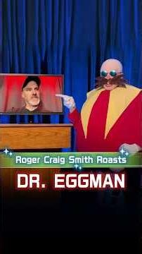 Eggman Gets Roasted By Roger Craig Smith - Sonic the Hedgehog