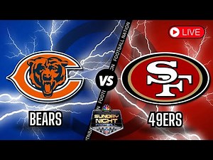 Chicago Bears vs San Francisco 49ers - Sunday Night Football - Live Stream Color Radio Broadcast