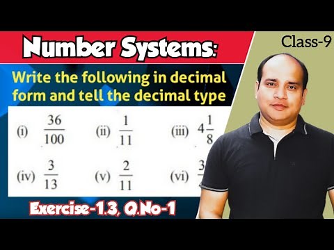 Class-9 Ex 1.3 Q1 Number Systems | Write the following in Decimal form and say what kind of Decimal