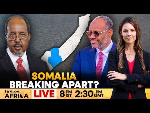 LIVE | Somalia: South West State Severs Ties With the Federal Government | Firstpost Africa | N18G