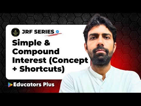 Part 3: Simple & Compound Interest (Concept + Shortcuts) NTA NET Paper 1 December 2025