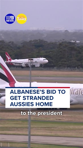 Anthony Albanese's Efforts to Bring Stranded Aussies Home