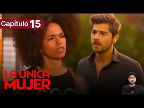 La Unica Mujer - Cap 15 - Amor Prohibido por familias enemigas - Doblado en español | Review